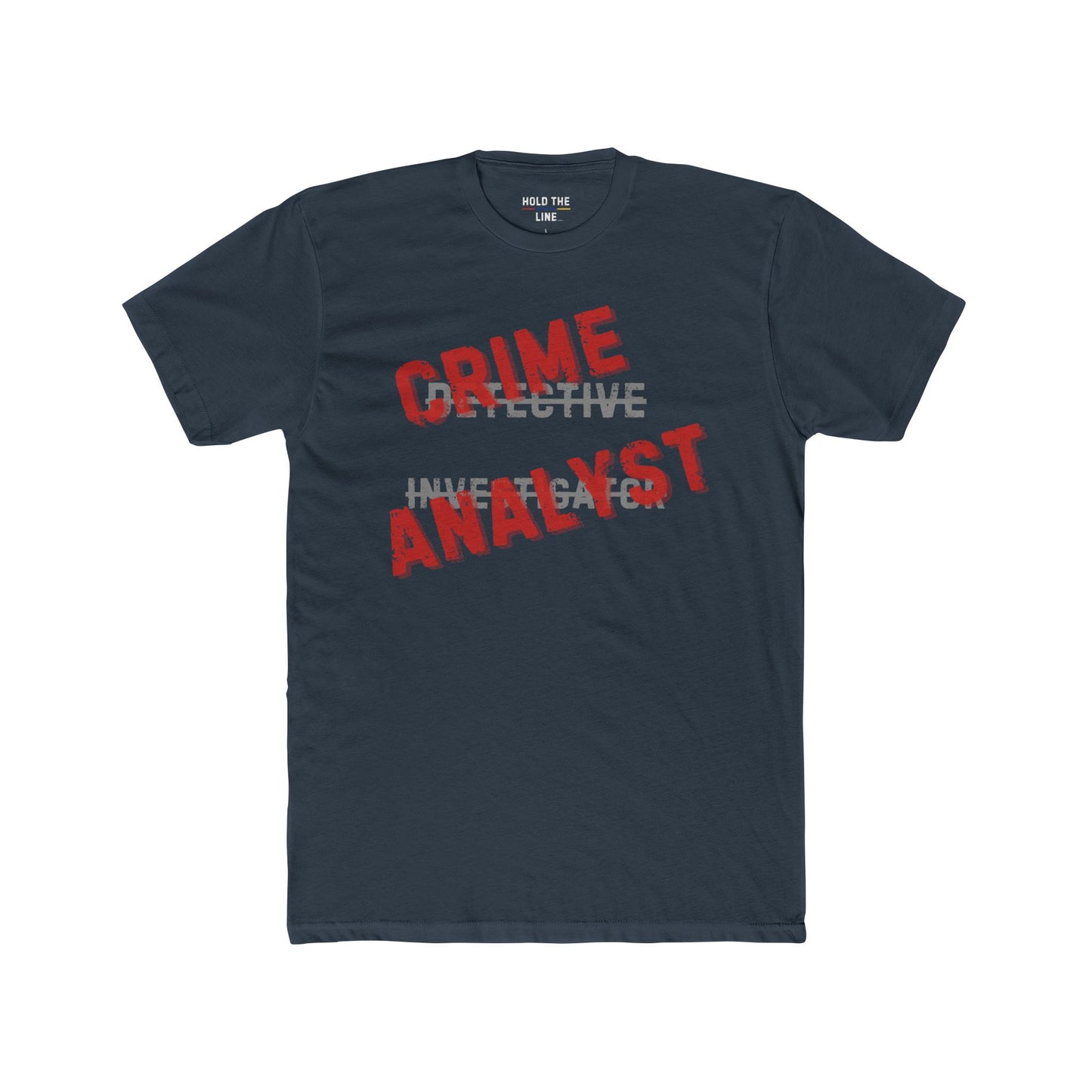 Crime Analyst Shirt — Not Your Typical Detective