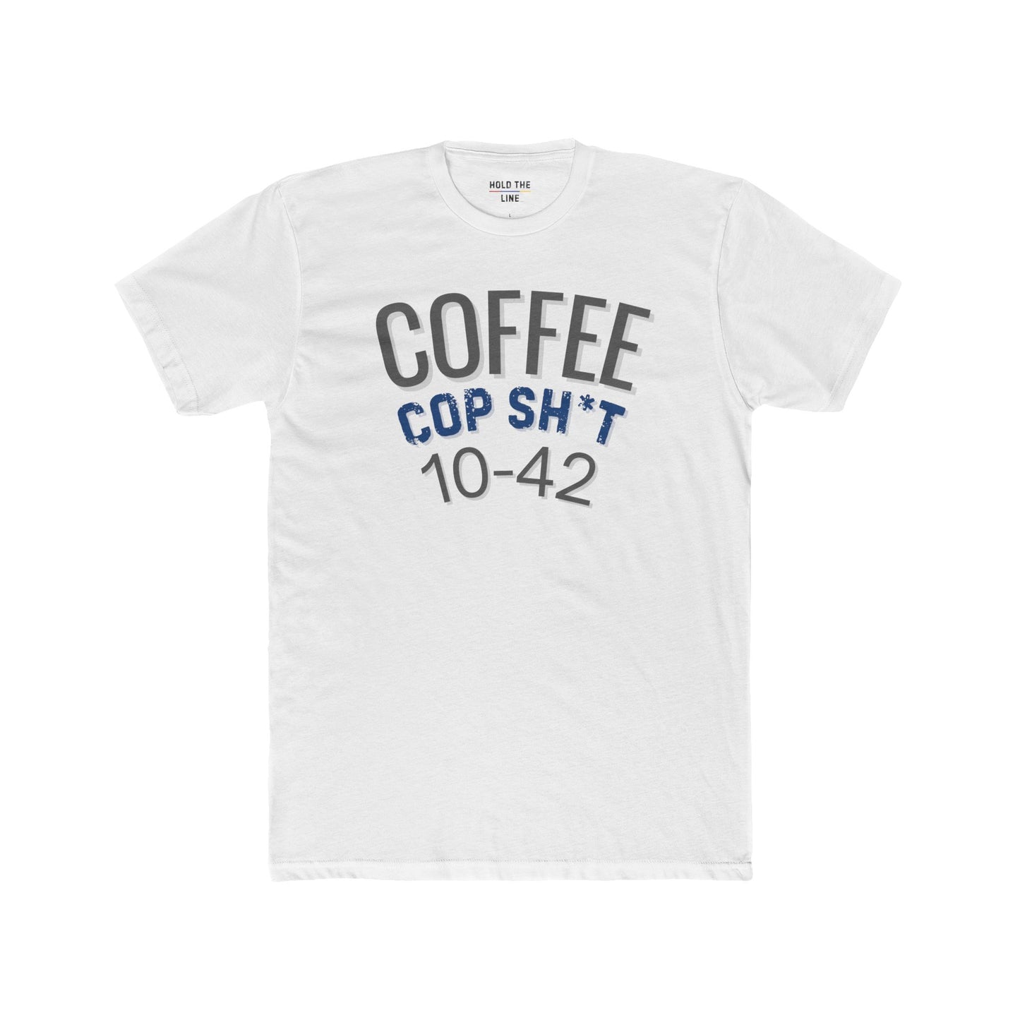 Coffee. Cop Sh*t. 10-42 Police Shirt – Death Before Decaf Skull Tee