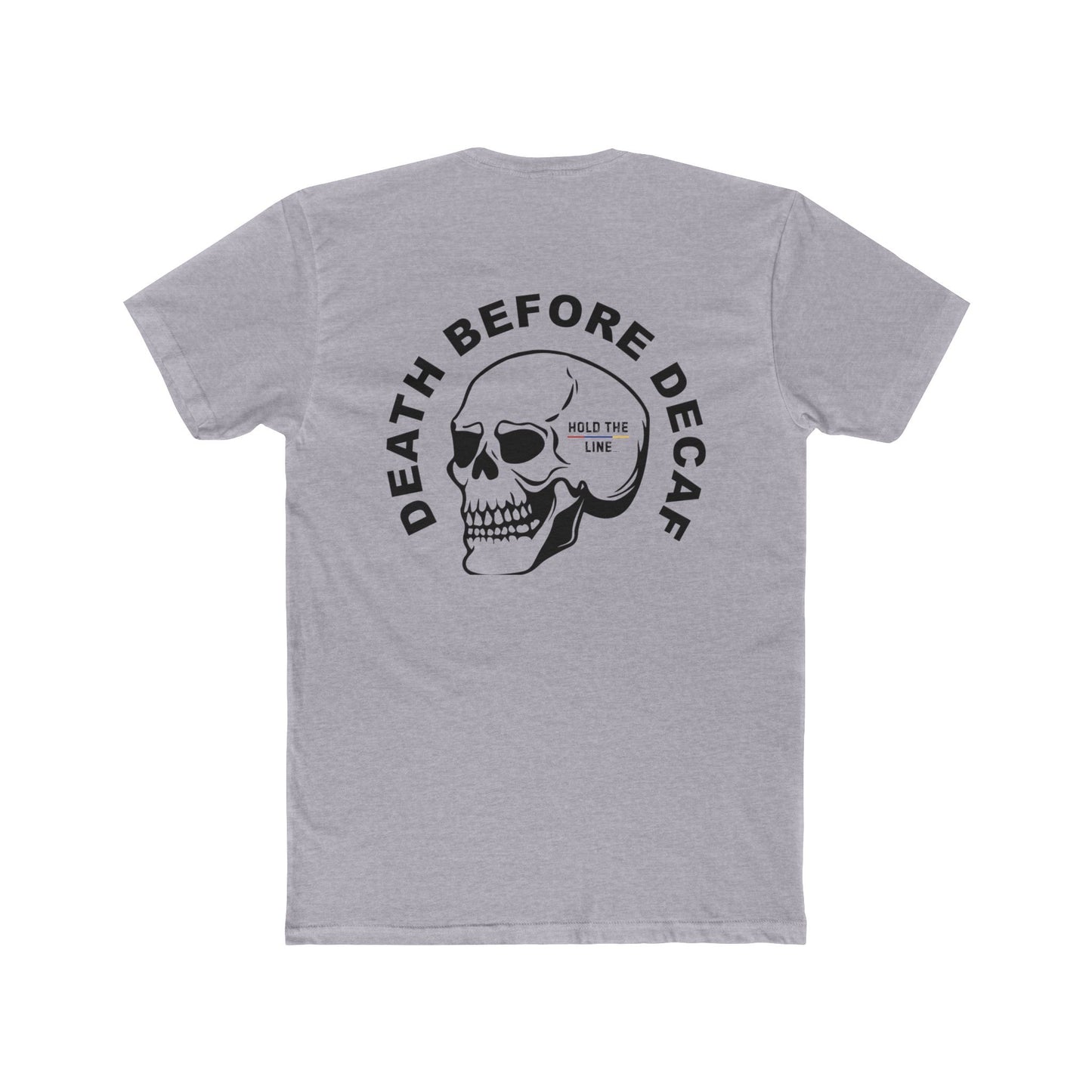 Coffee. Cop Sh*t. 10-42 Police Shirt – Death Before Decaf Skull Tee
