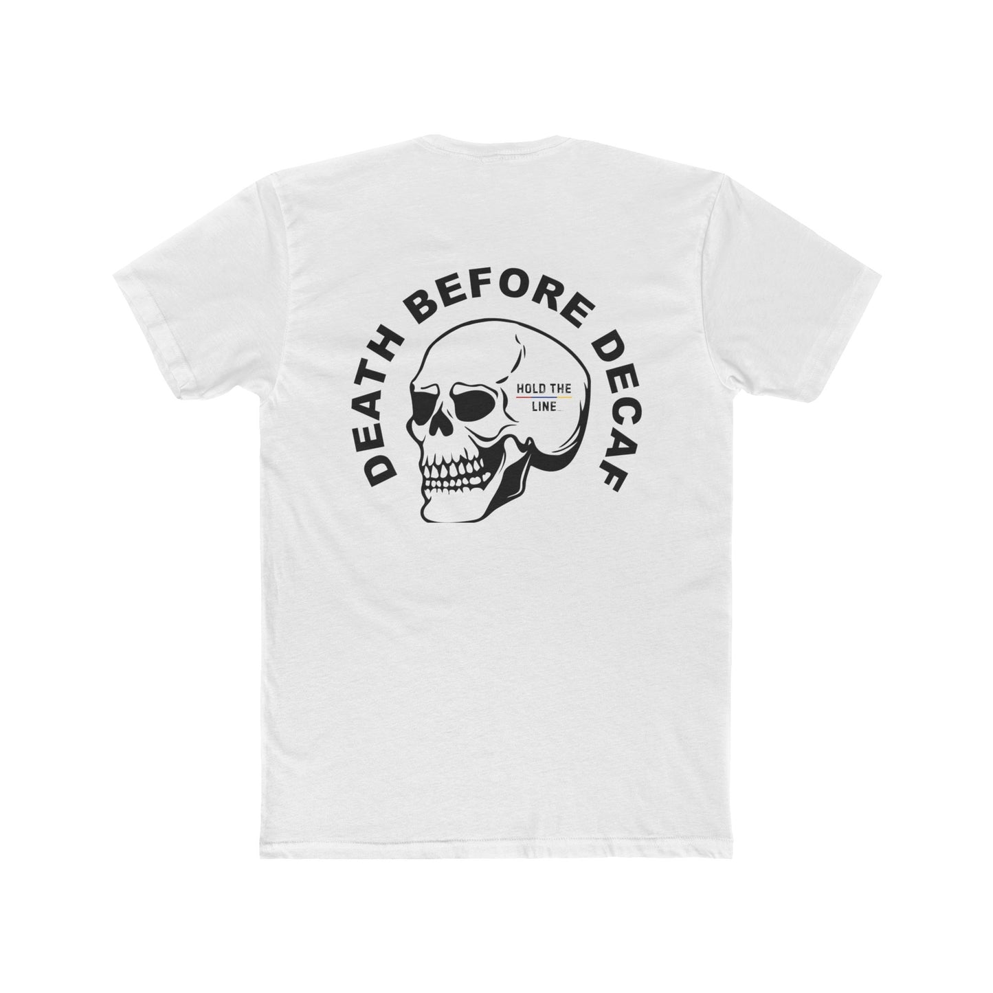 Coffee. Cop Sh*t. 10-42 Police Shirt – Death Before Decaf Skull Tee