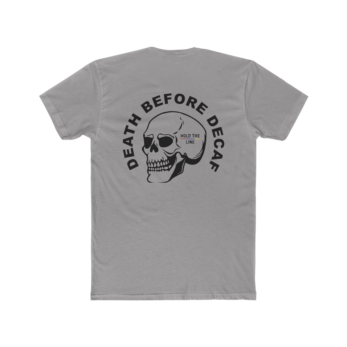 Coffee. Cop Sh*t. 10-42 Police Shirt – Death Before Decaf Skull Tee