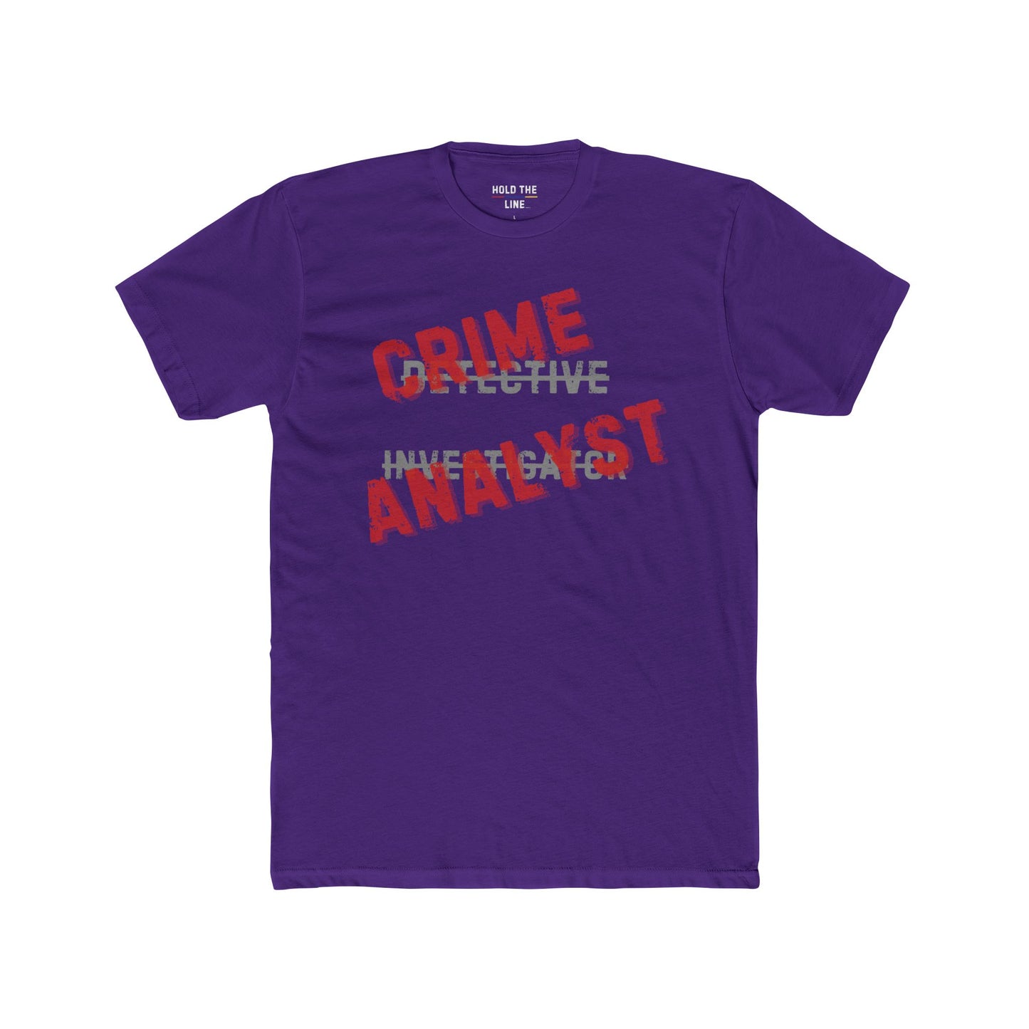 Crime Analyst Shirt — Not Your Typical Detective