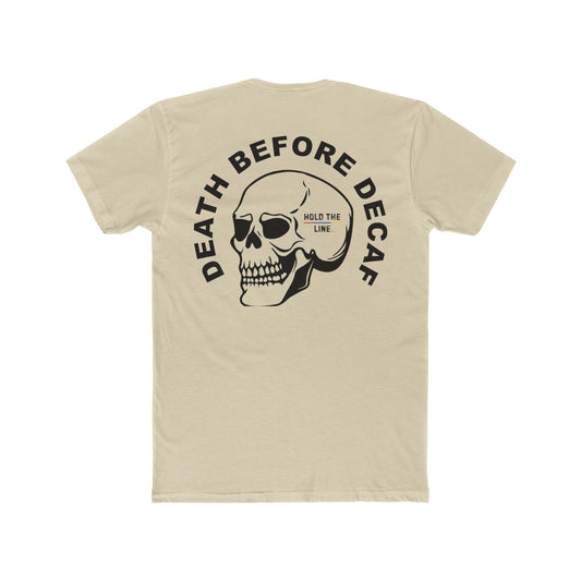 Death Before Decaf Tee
