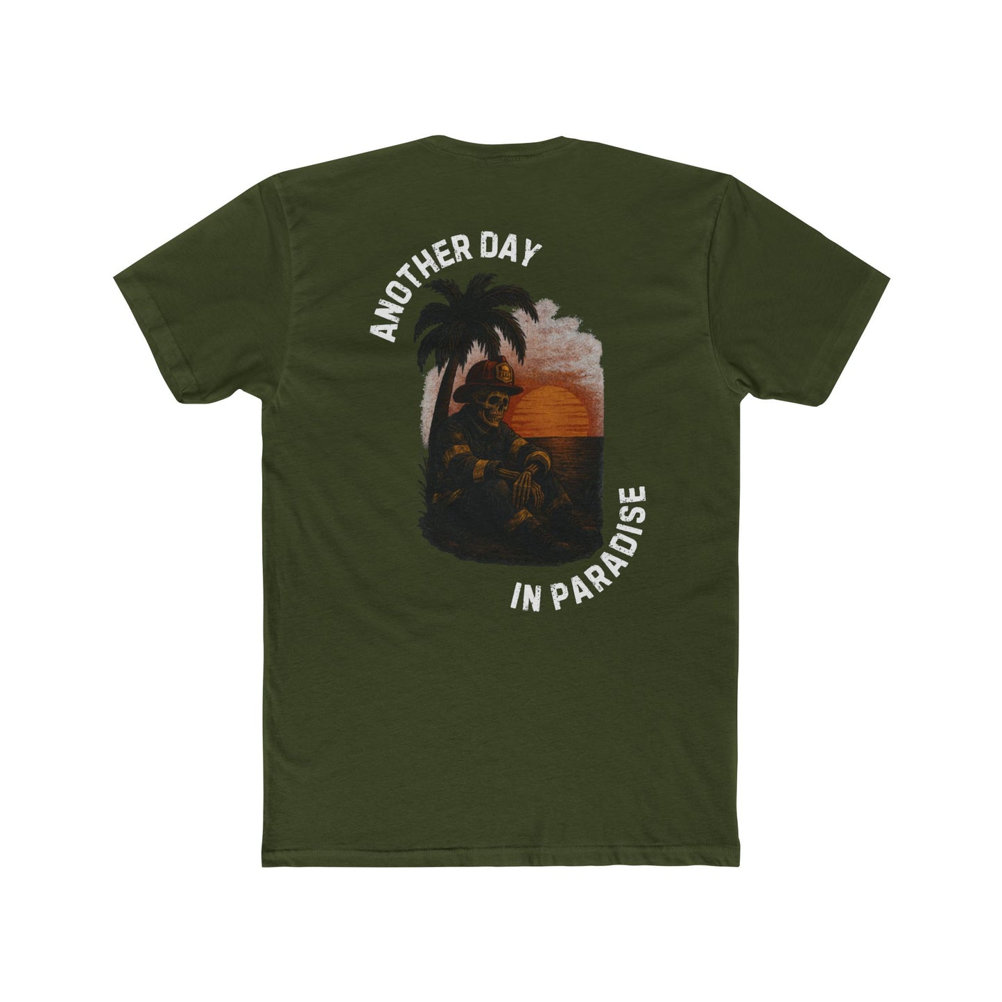 Another Day In Paradise - Firefighter Shirt