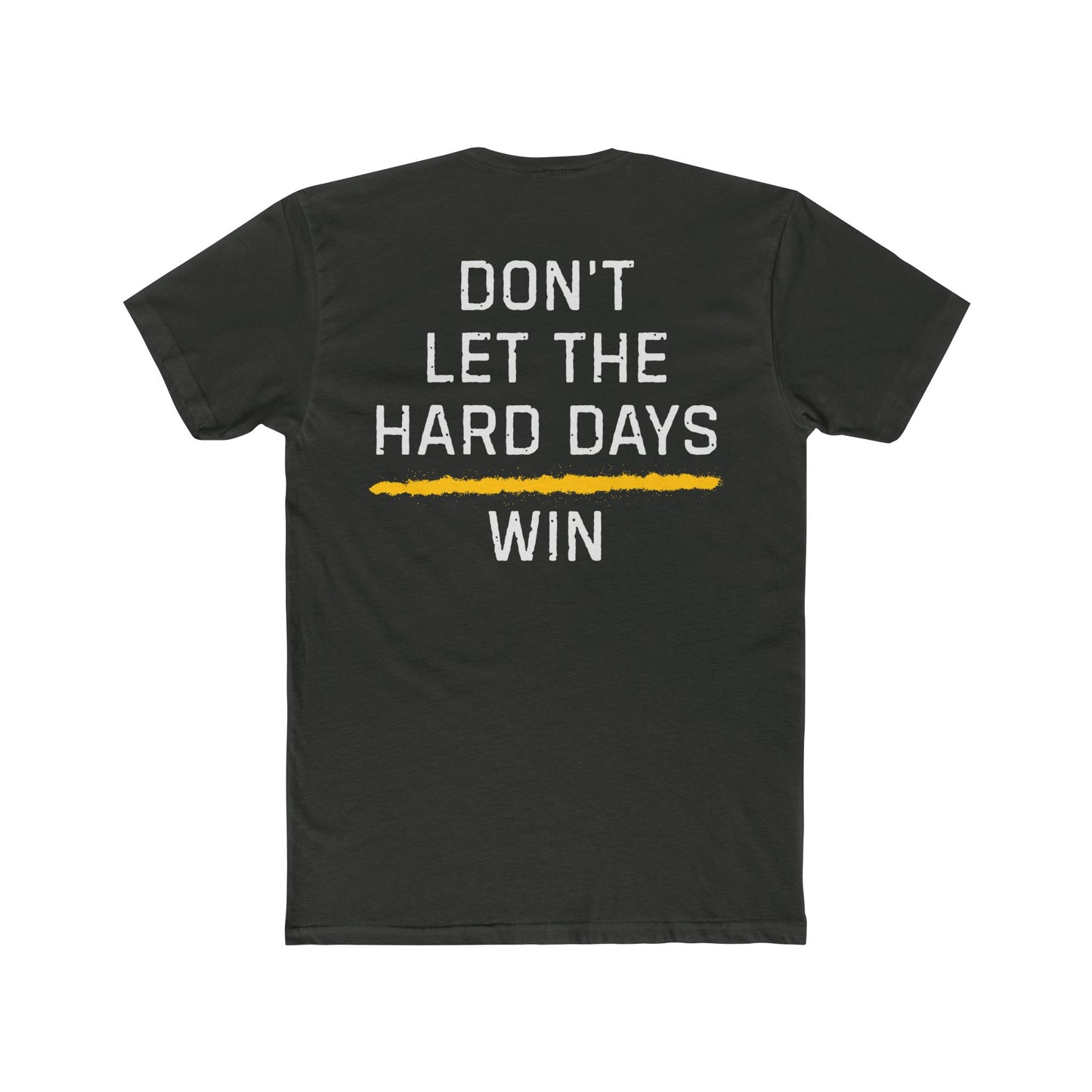 Dont Let The Hard Days Win TGL