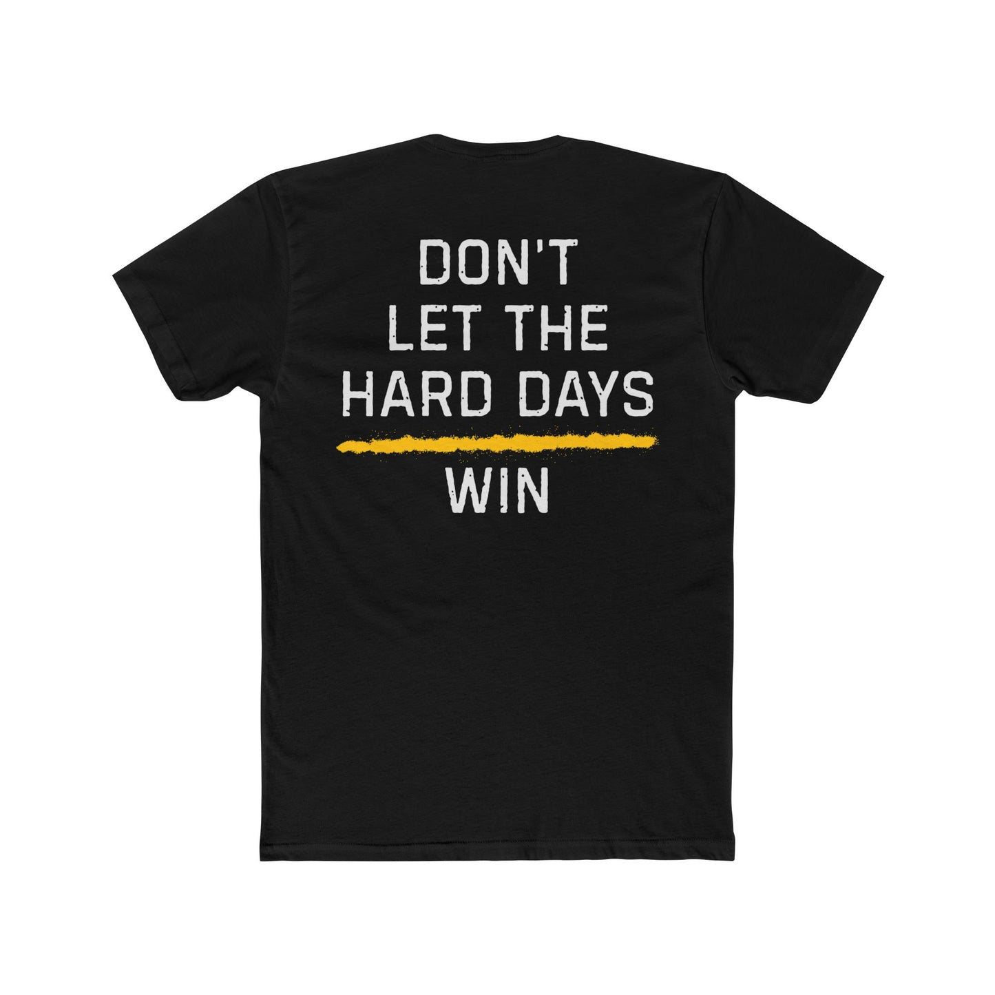 Dont Let The Hard Days Win TGL