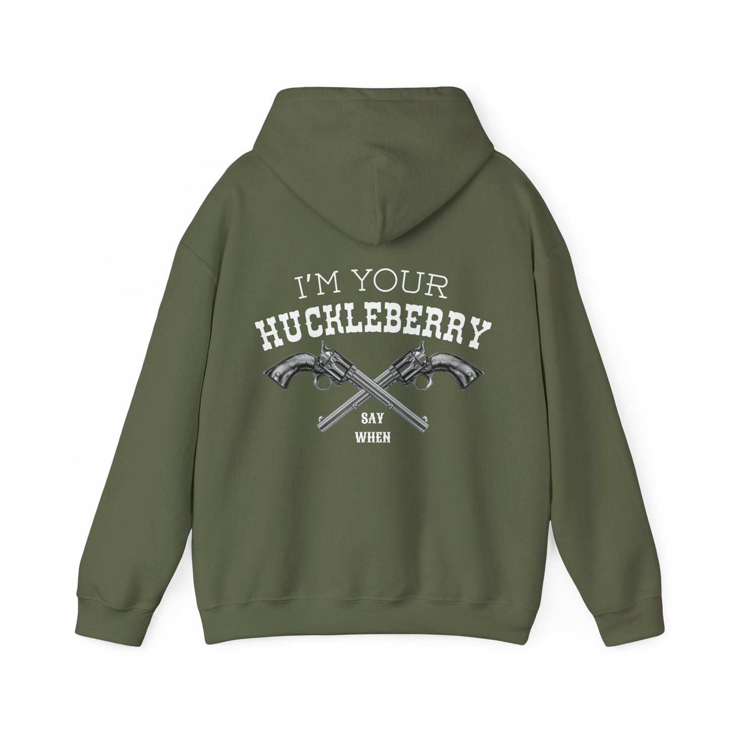 I’m Your Huckleberry Hoodie