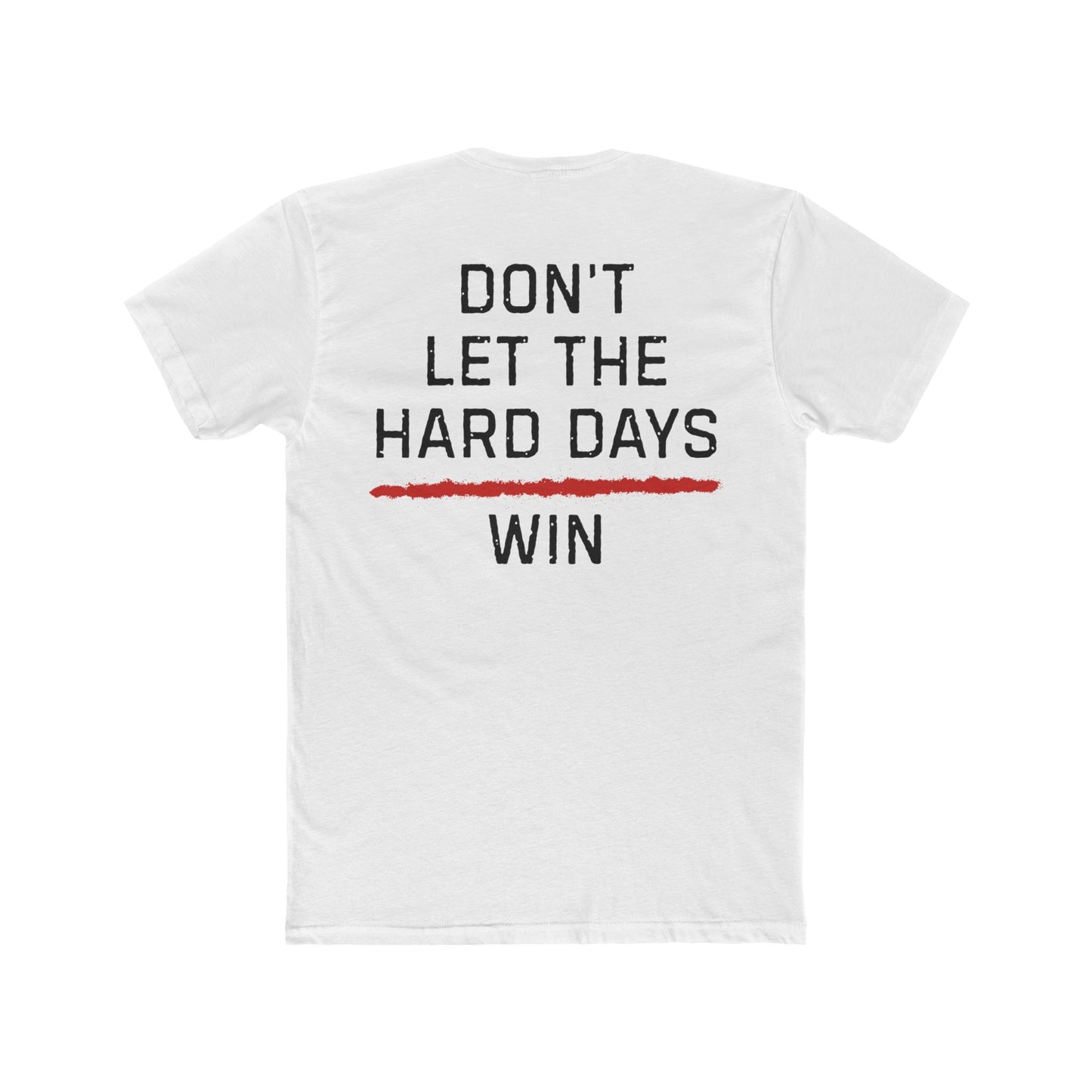 Dont Let The Hard Days Win TRL