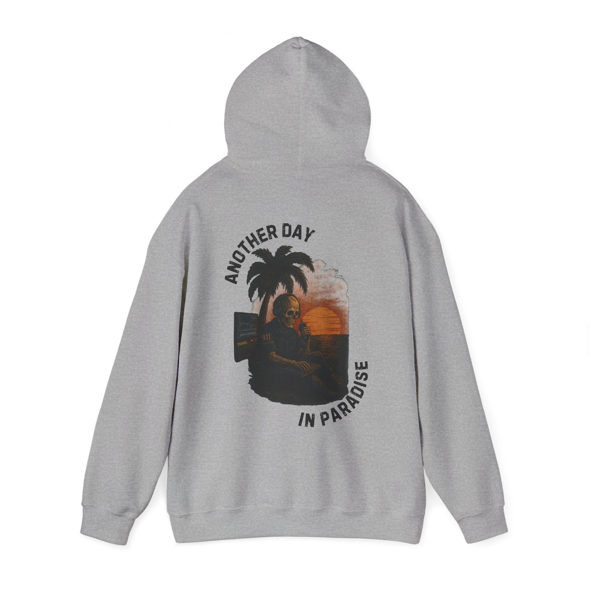 Another Day In Paradise - 911 Dispatcher Hoodie