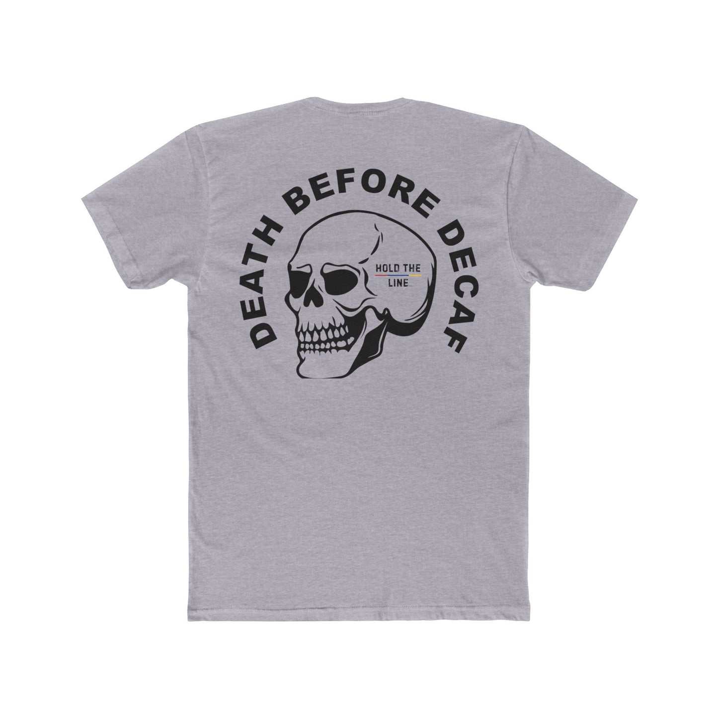 Death Before Decaf Tee