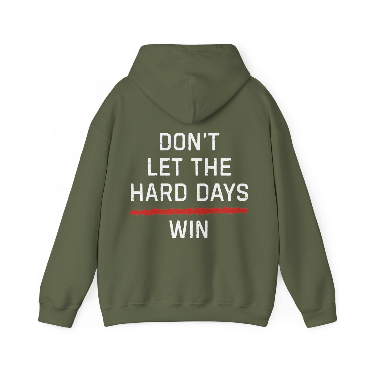 Dont Let The Hard Days Win Hoodie TRL