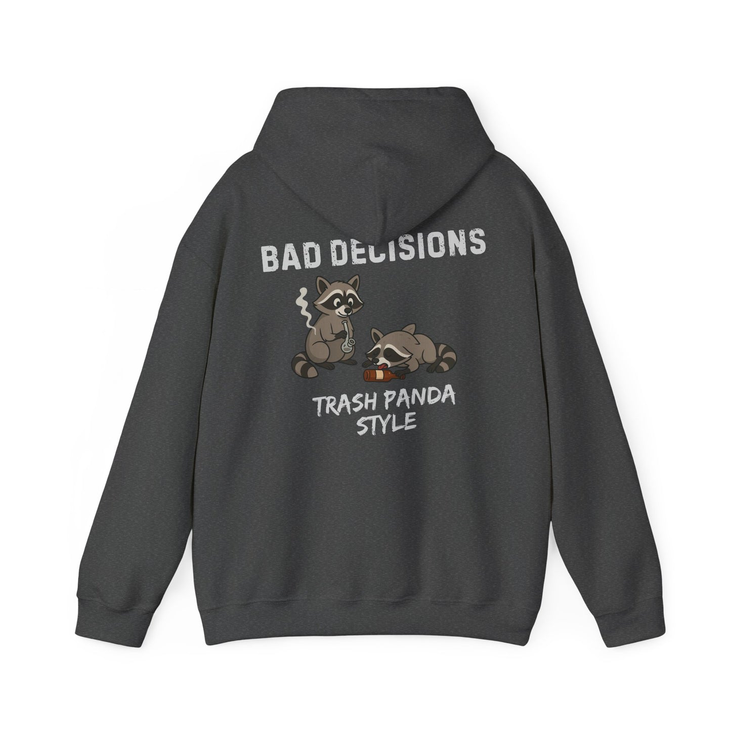 Bad Decisions Hoodie