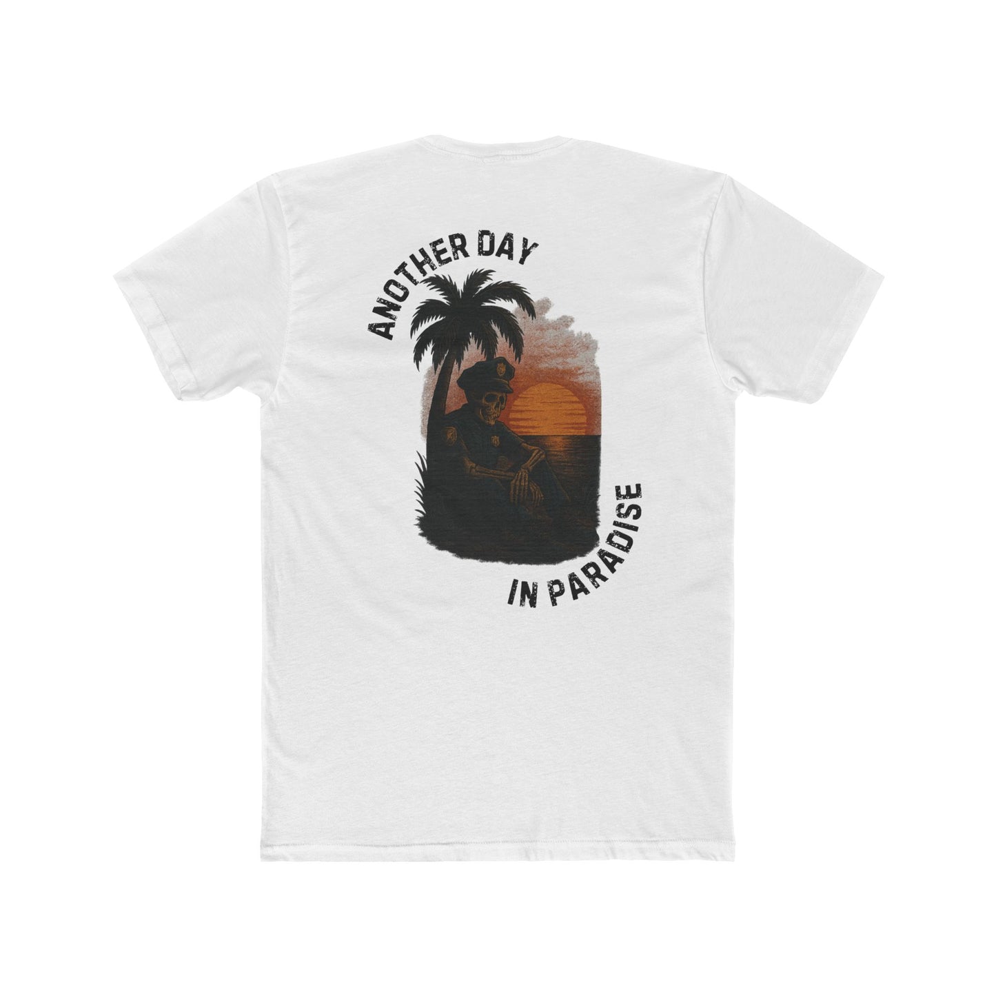 Another Day In Paradise - Police Shirt