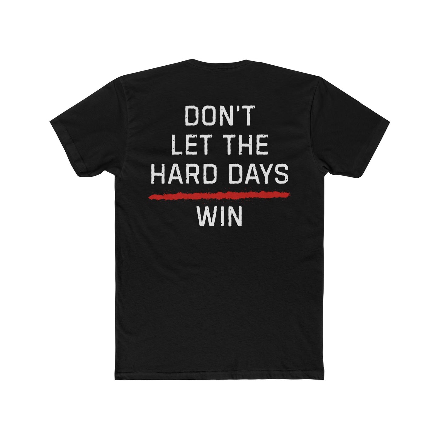 Dont Let The Hard Days Win TRL