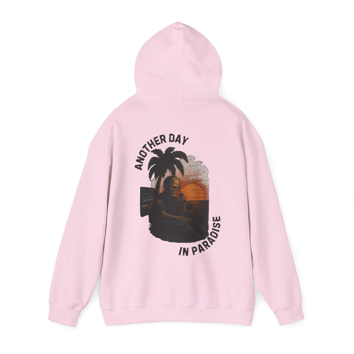 Another Day In Paradise - 911 Dispatcher Hoodie