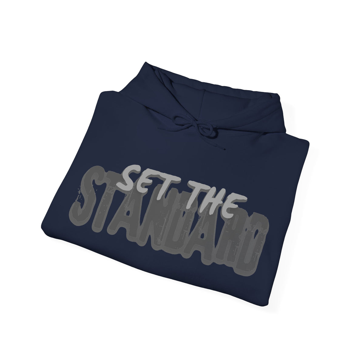 Set The Standard Hoodie