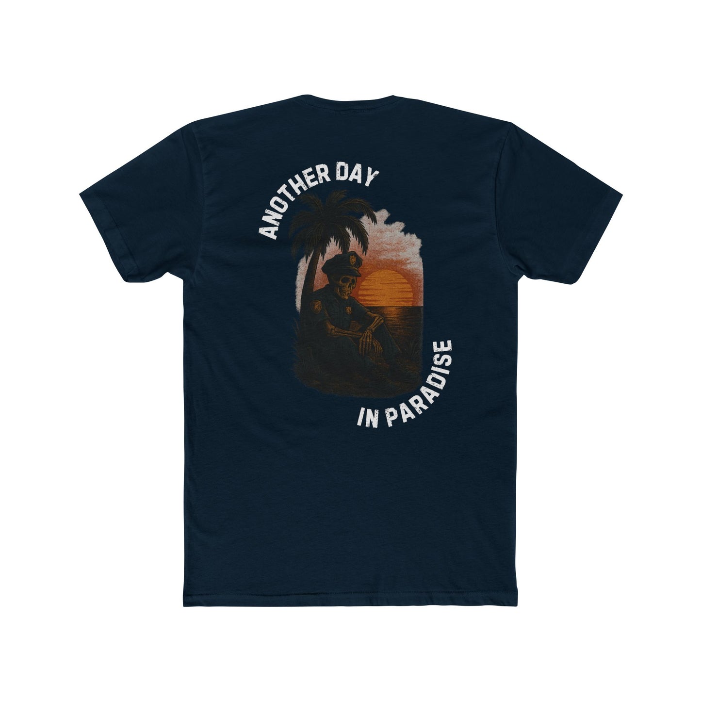 Another Day In Paradise - Police Shirt