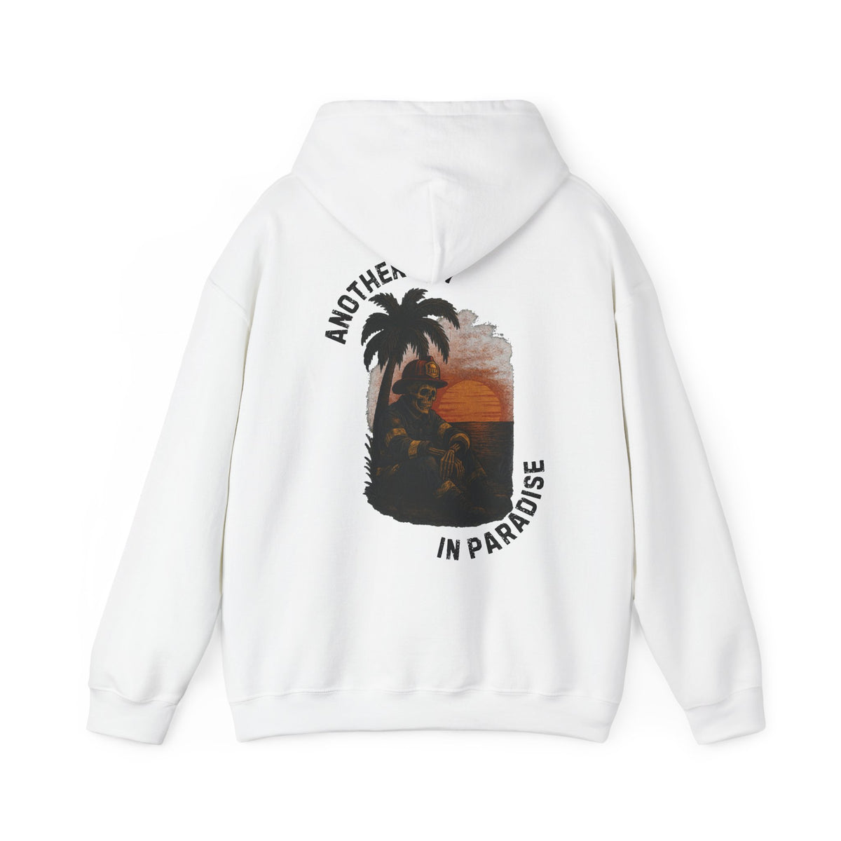 Another Day In Paradise - Firefighter Hoodie