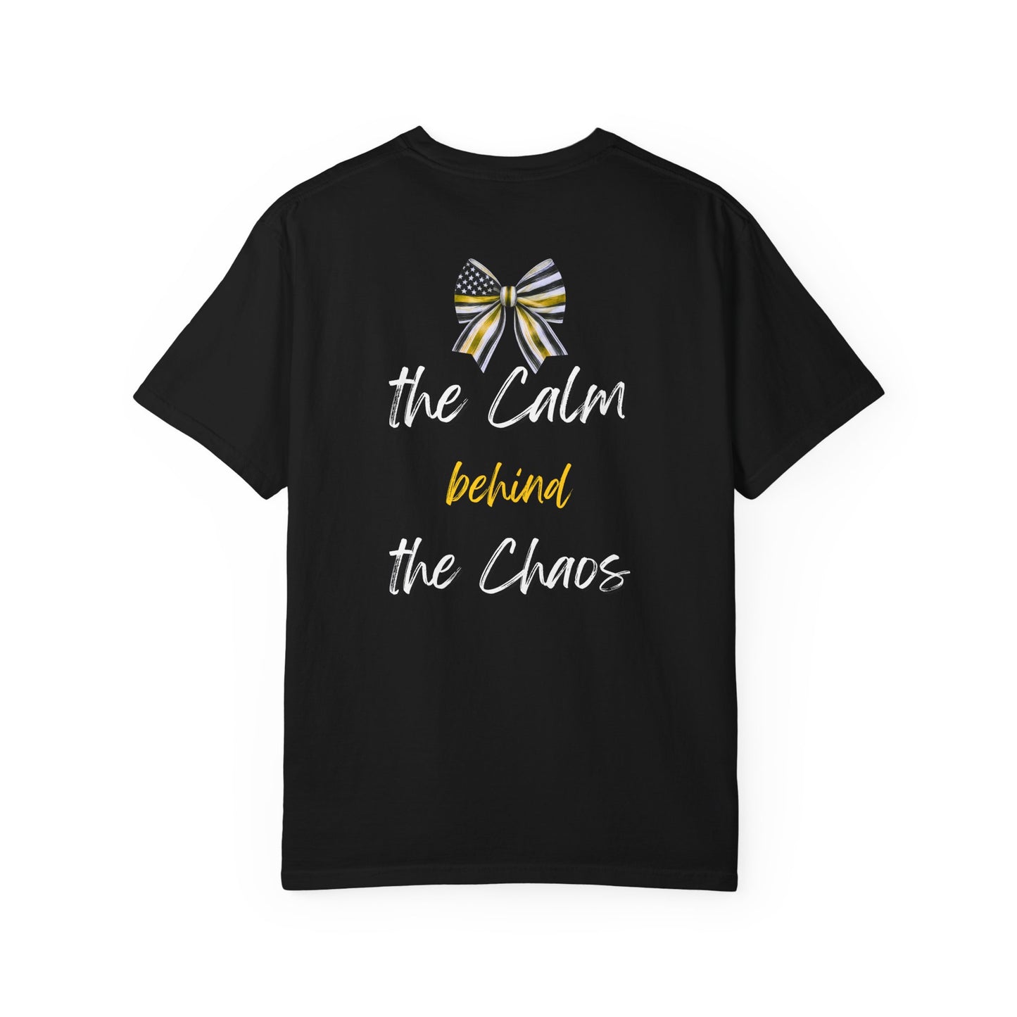Calm Behind the Chaos – Comfort Colors Thin Gold Line Bow Tee