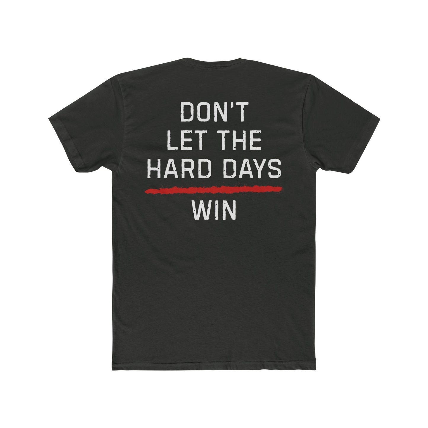 Dont Let The Hard Days Win TRL