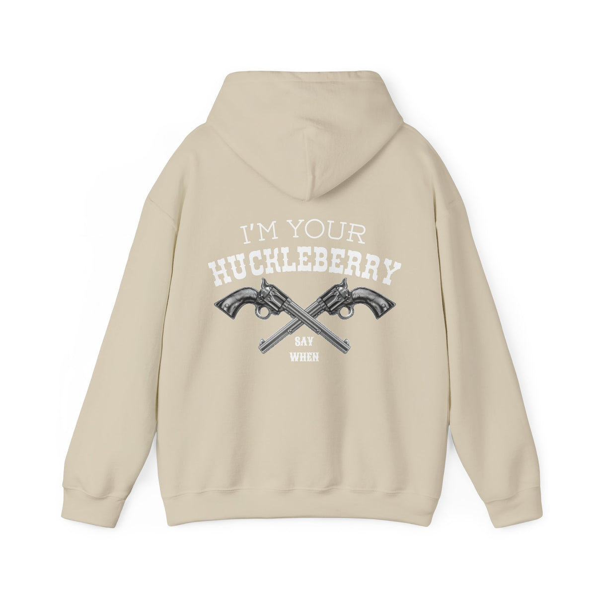 I’m Your Huckleberry Hoodie
