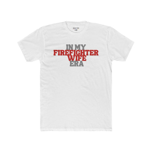 Firefighter Wife Era