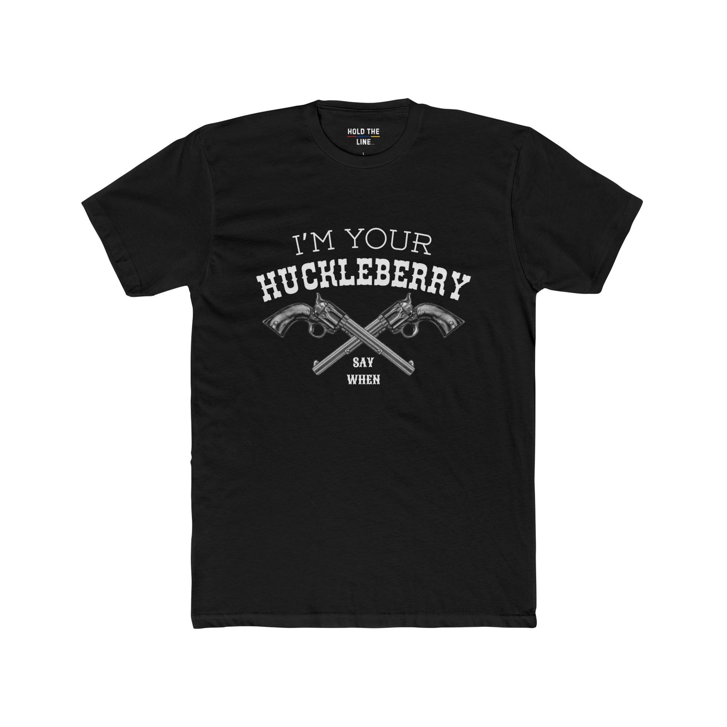 I'm Your Huckleberry