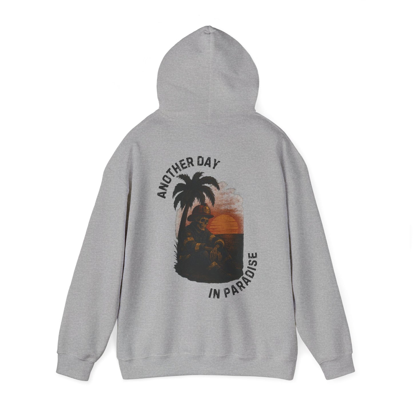 Another Day In Paradise - Firefighter Hoodie