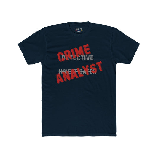 Crime Analyst Shirt — Not Your Typical Detective