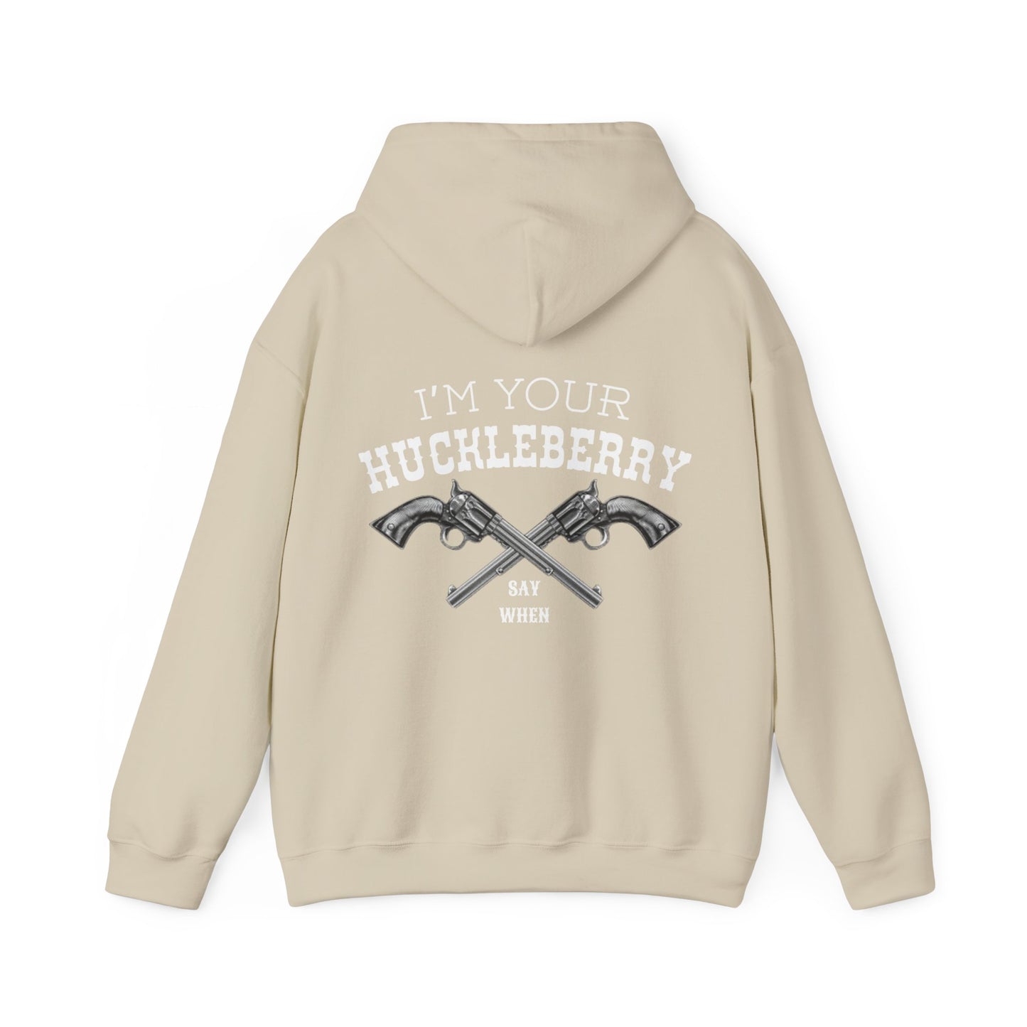 I’m Your Huckleberry Hoodie
