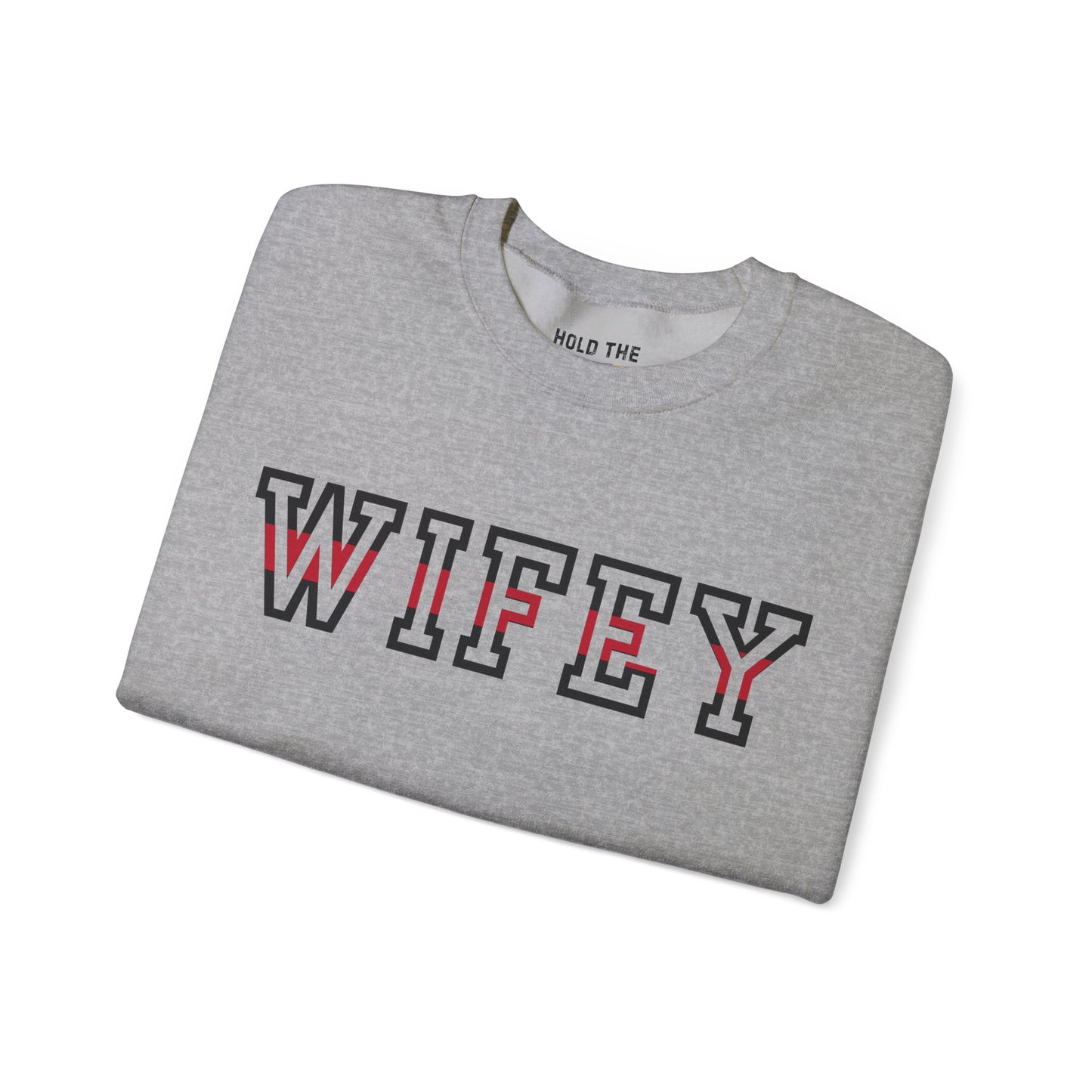 Fire Wifey - Crewneck