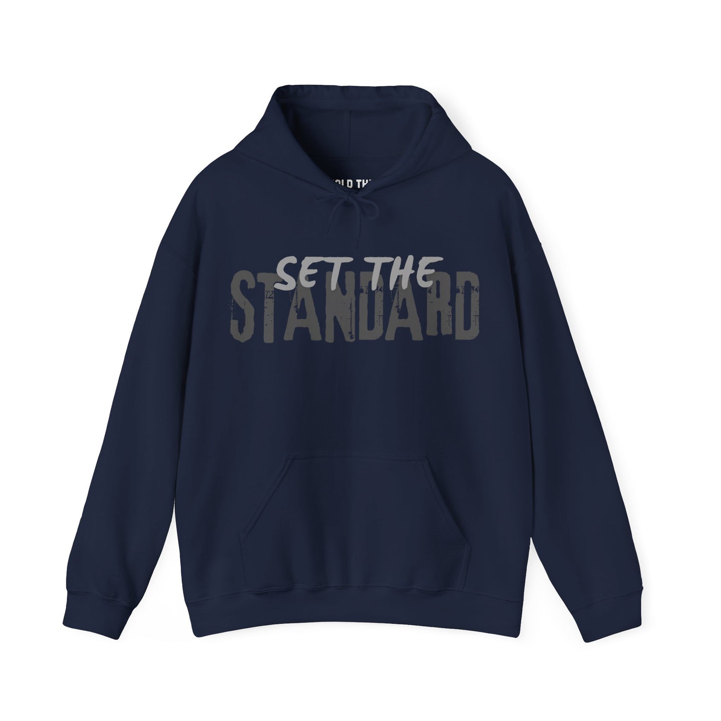 Set The Standard Hoodie