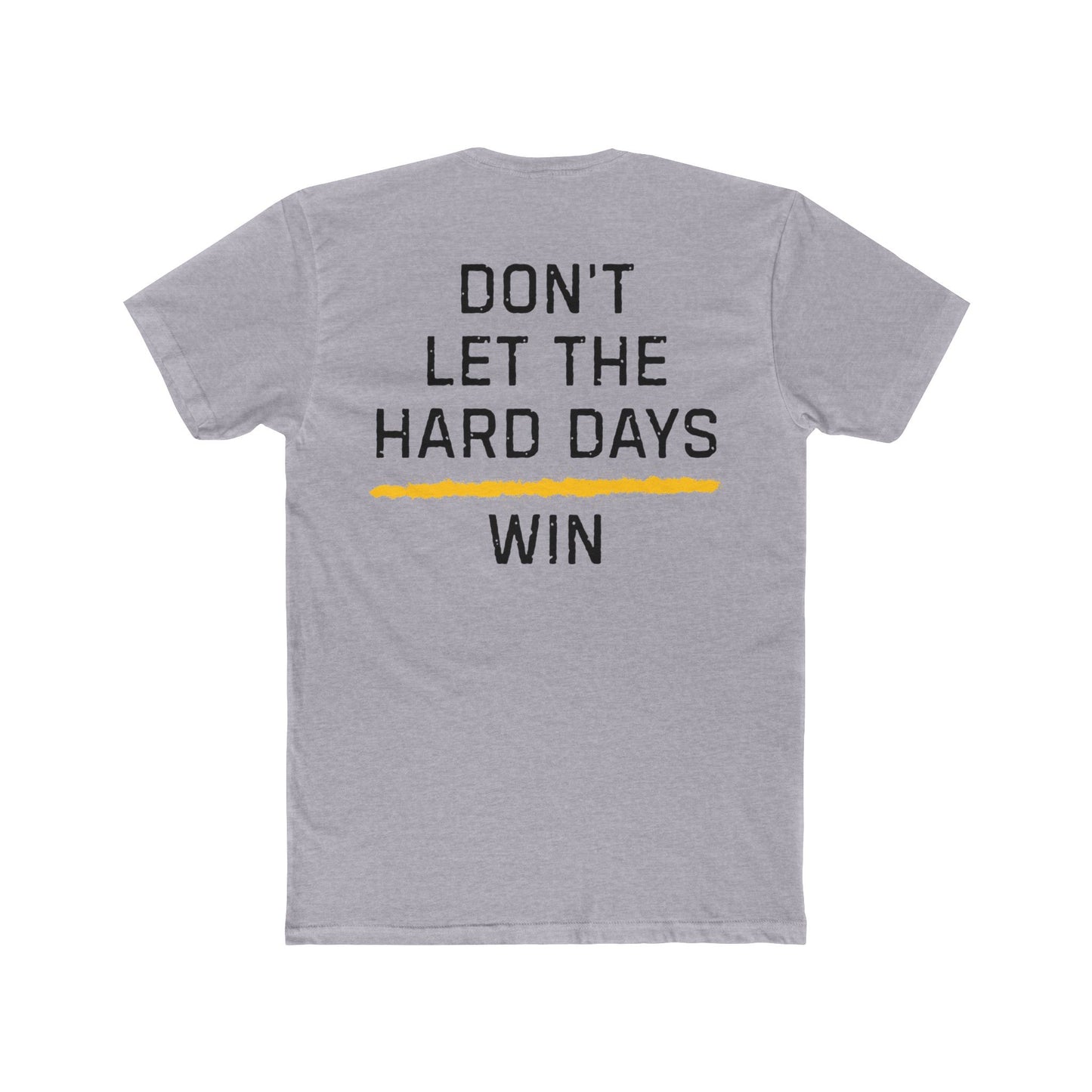 Dont Let The Hard Days Win TGL