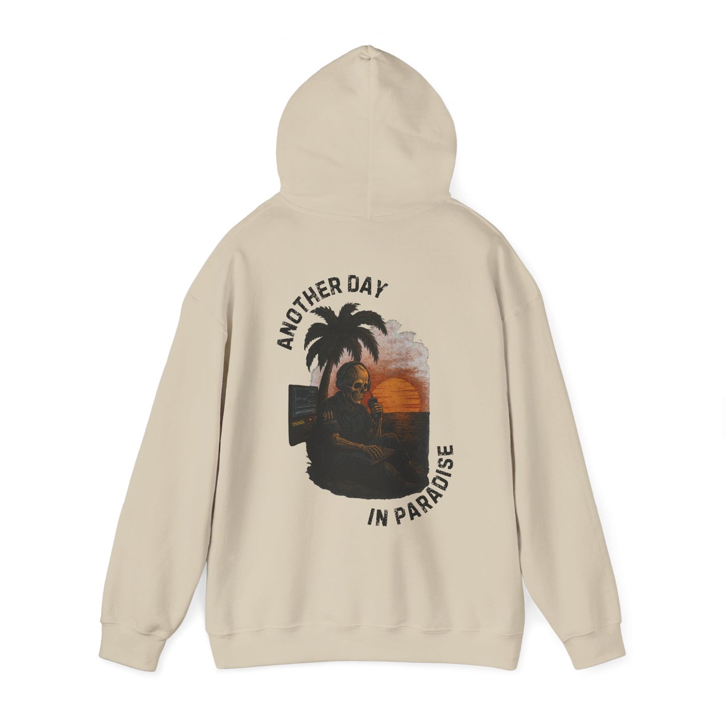 Another Day In Paradise - 911 Dispatcher Hoodie