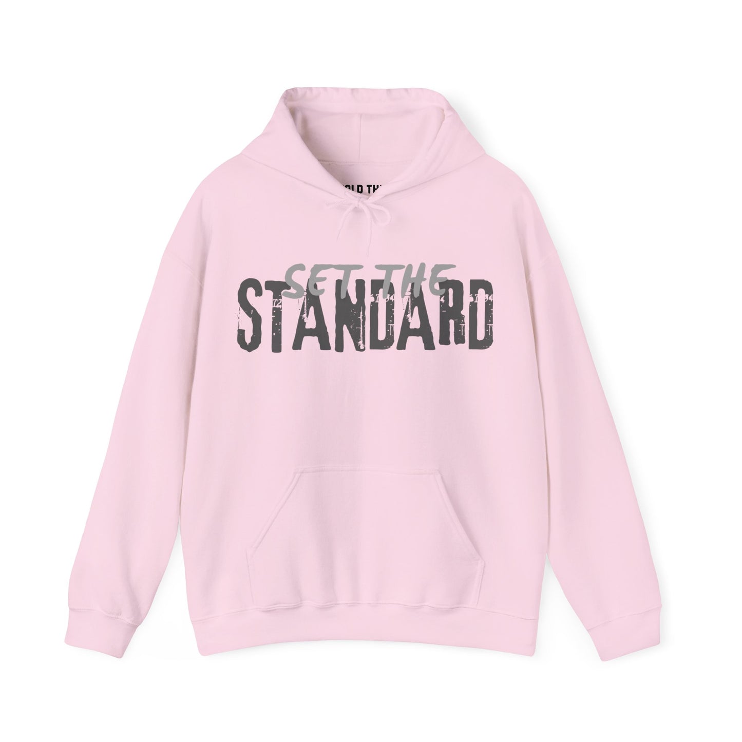 Set The Standard Hoodie