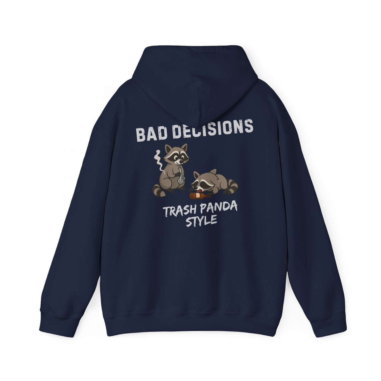 Bad Decisions Hoodie