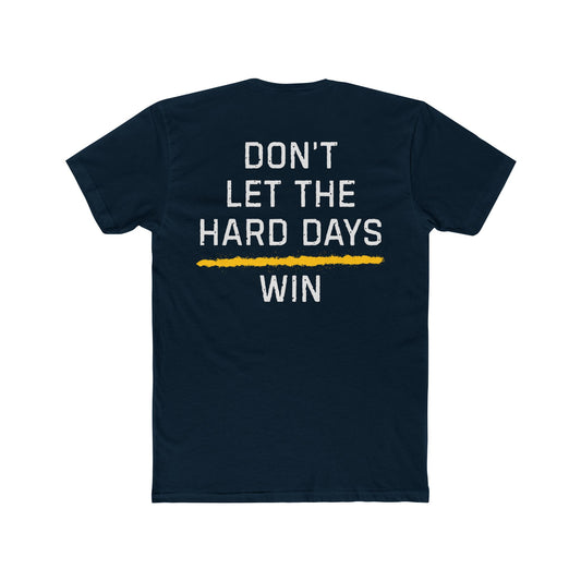 Dont Let The Hard Days Win TGL