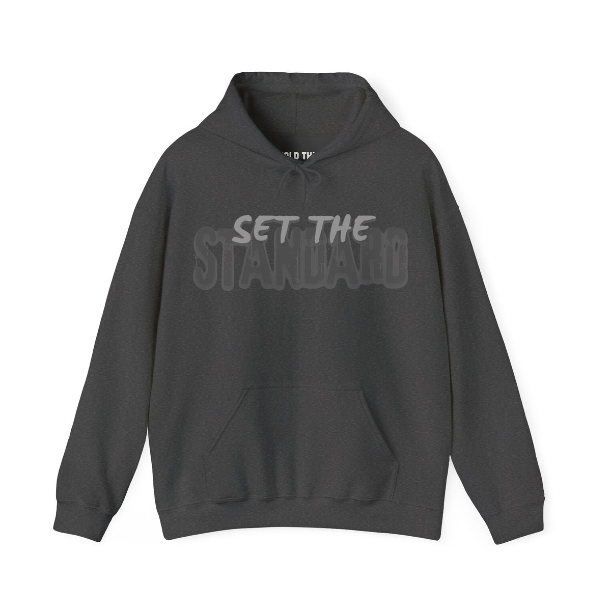 Set The Standard Hoodie