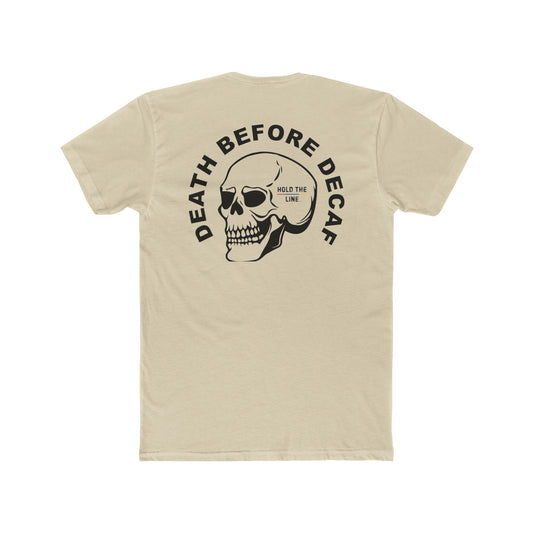 Death Before Decaf Tee