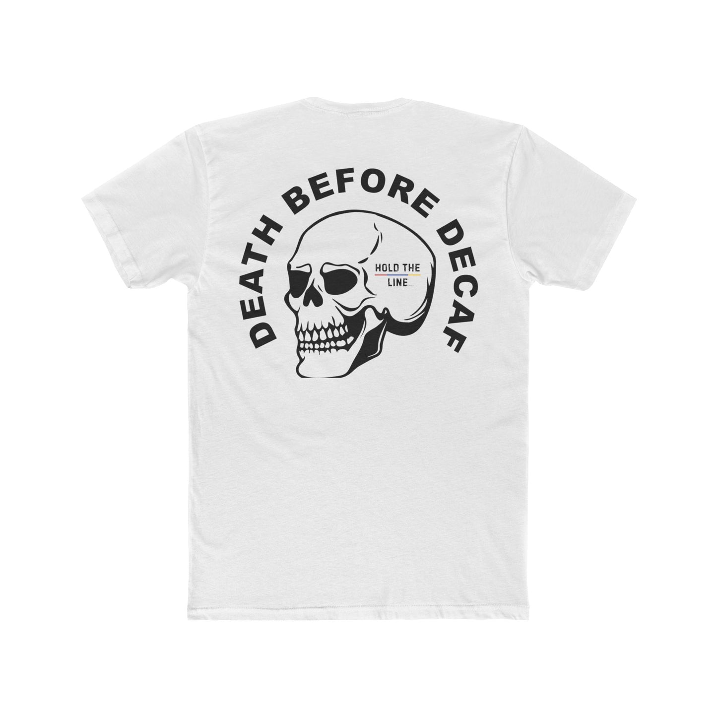 Death Before Decaf Tee