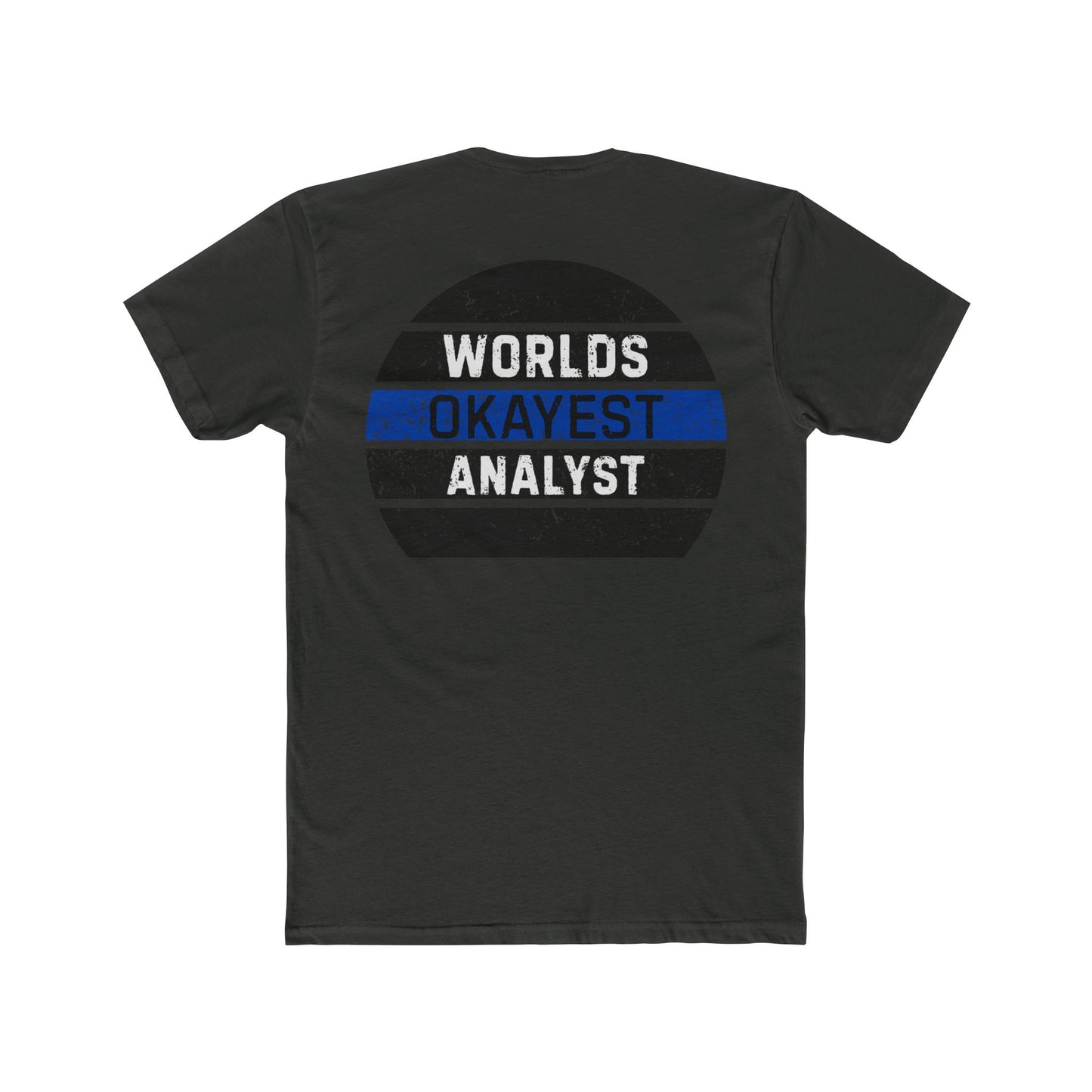 Worlds Okayest Analyst