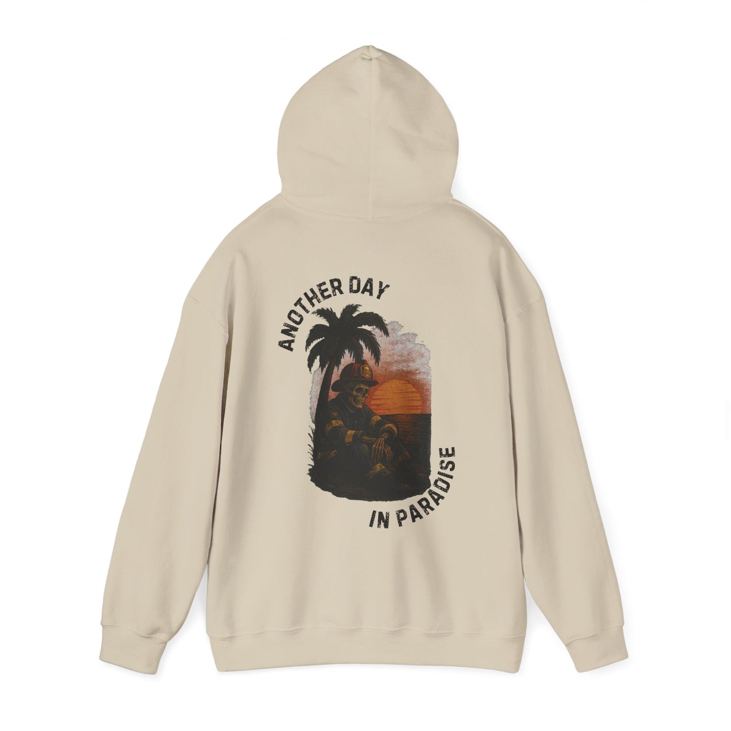 Another Day In Paradise - Firefighter Hoodie
