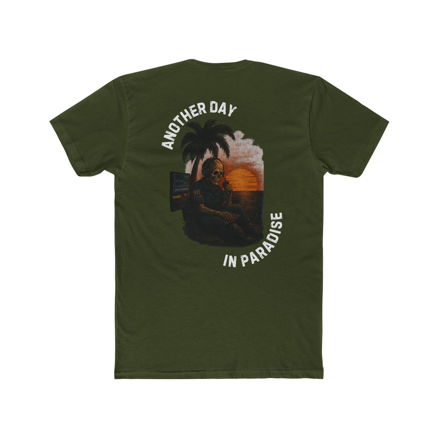 Another Day In Paradise - 911 Dispatcher Shirt