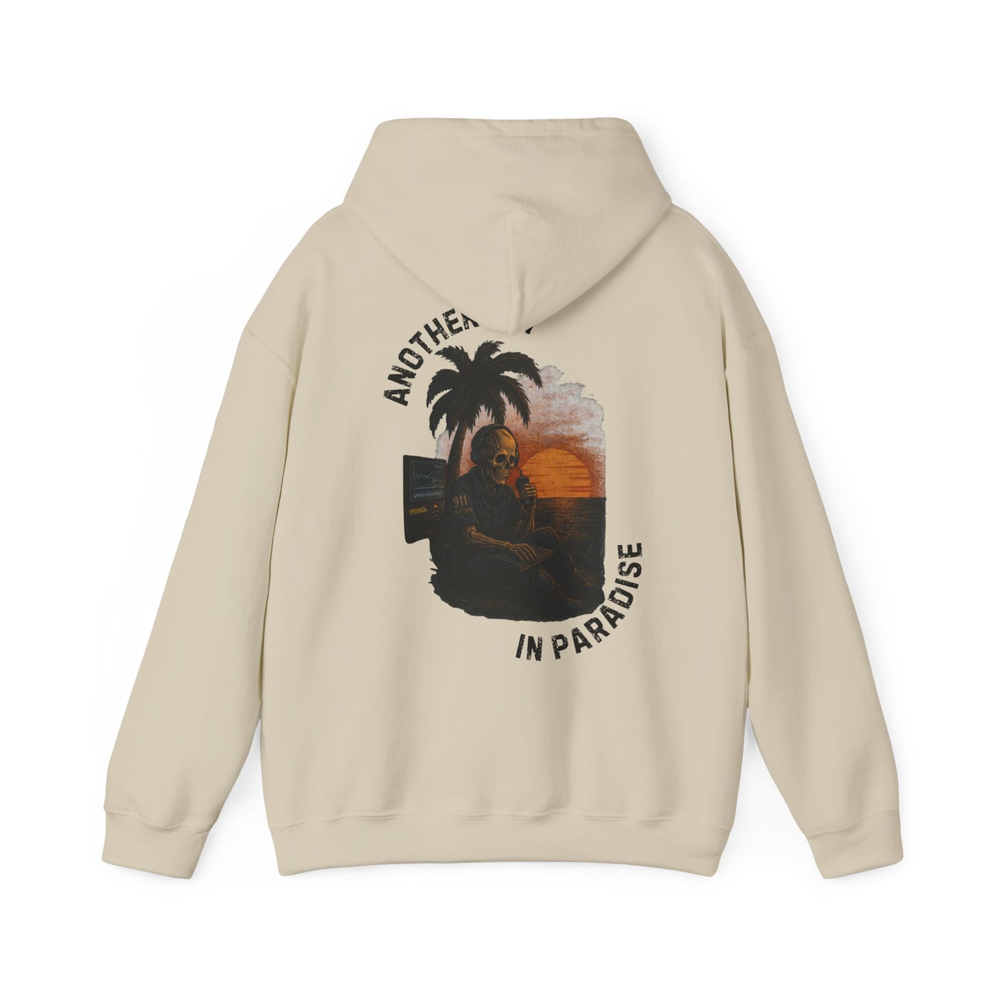 Another Day In Paradise - 911 Dispatcher Hoodie