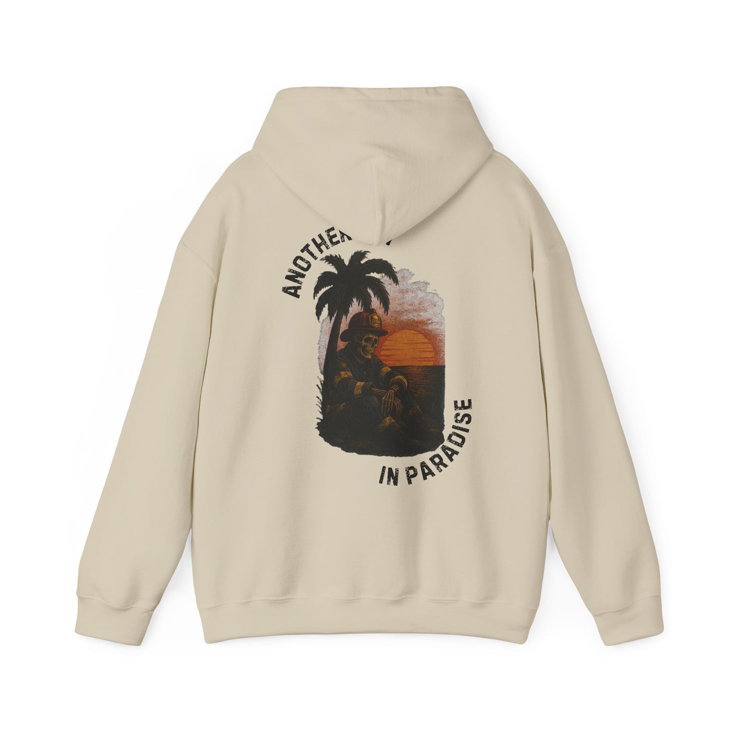 Another Day In Paradise - Firefighter Hoodie