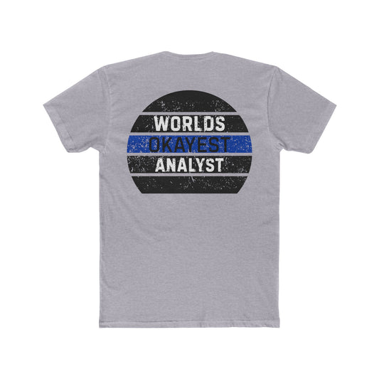 Worlds Okayest Analyst