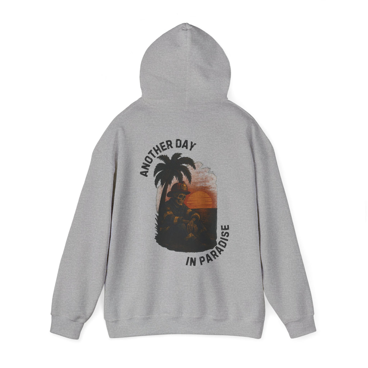 Another Day In Paradise - Firefighter Hoodie