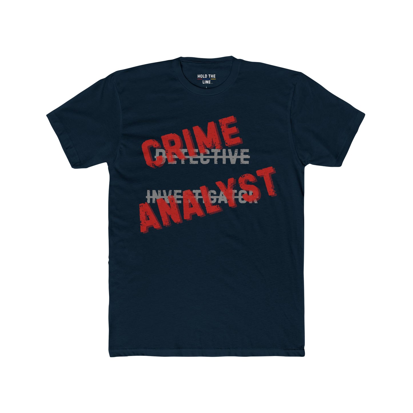 Crime Analyst Shirt — Not Your Typical Detective