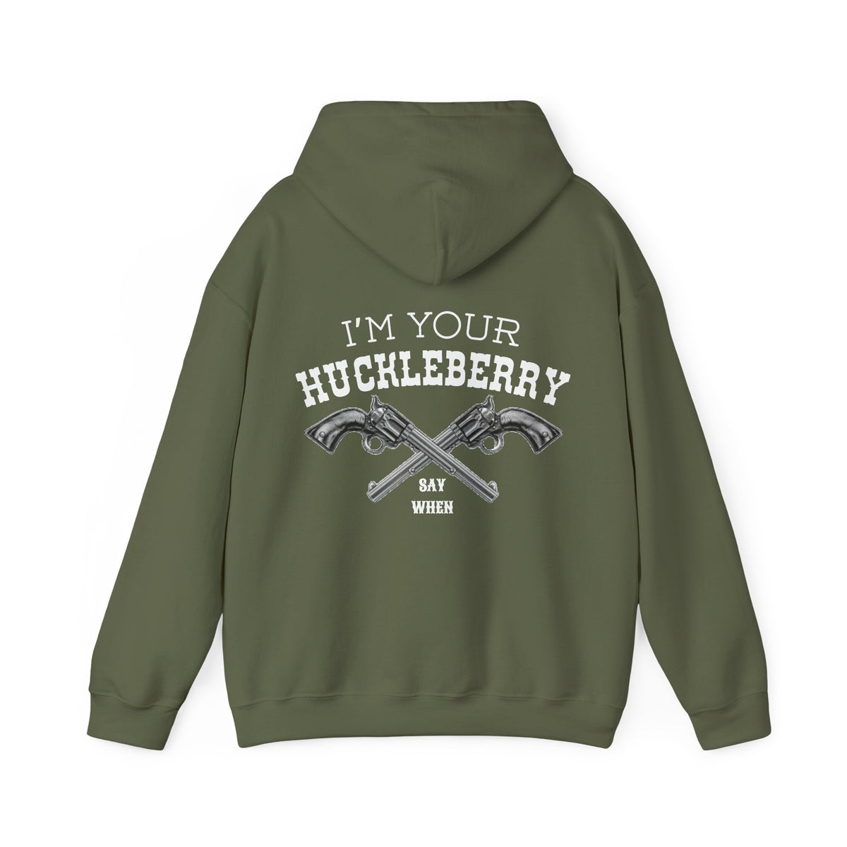 I’m Your Huckleberry Hoodie