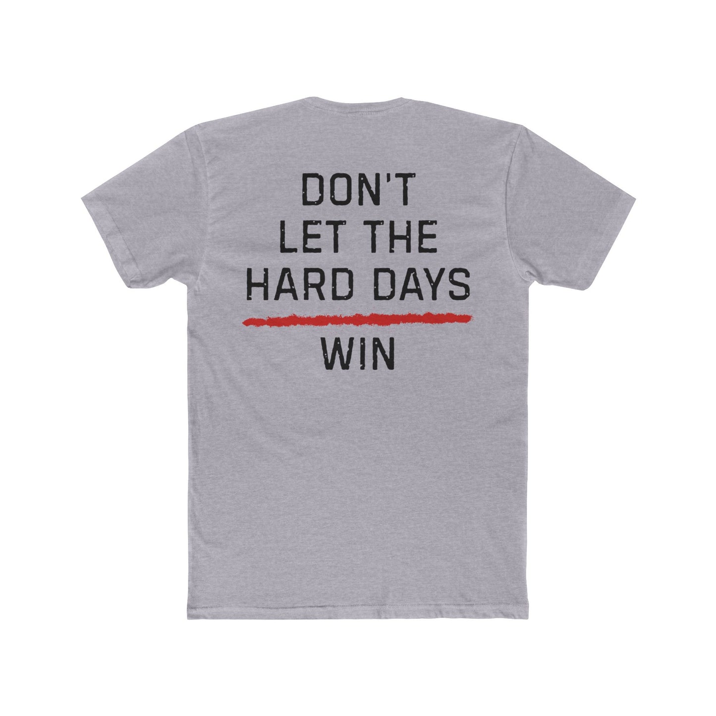 Dont Let The Hard Days Win TRL